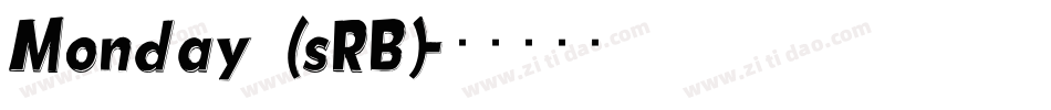 Monday (sRB)字体转换